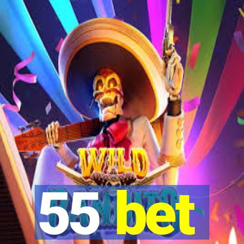 55 bet